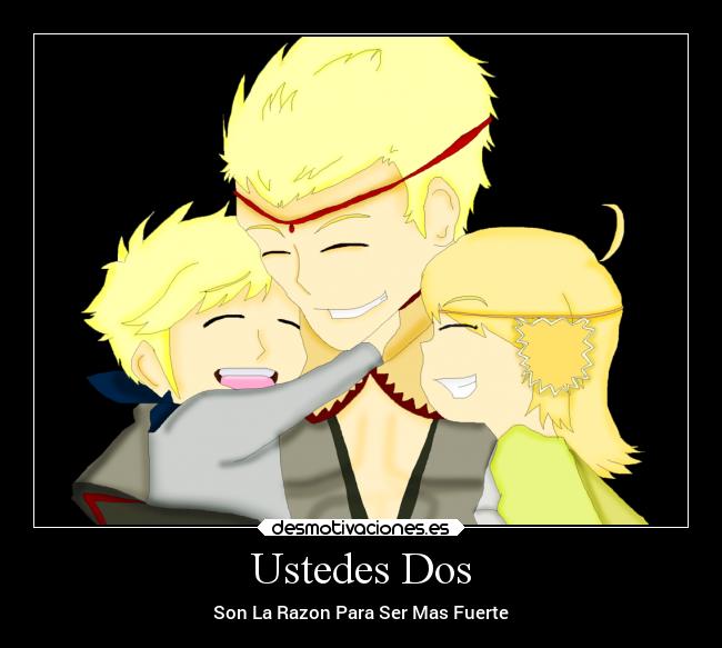 Ustedes Dos - Son La Razon Para Ser Mas Fuerte
