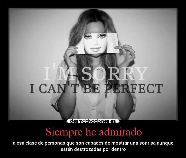 Siempre he admirado - 