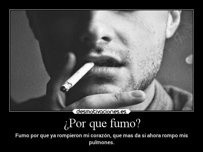 ¿Por que fumo? -