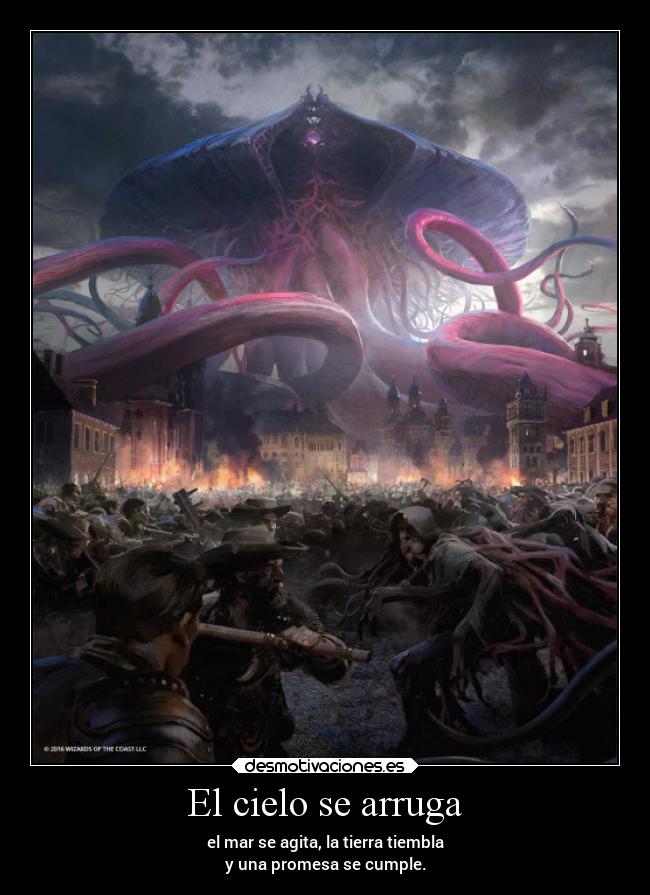 El cielo se arruga - el mar se agita, la tierra tiembla
y una promesa se cumple.