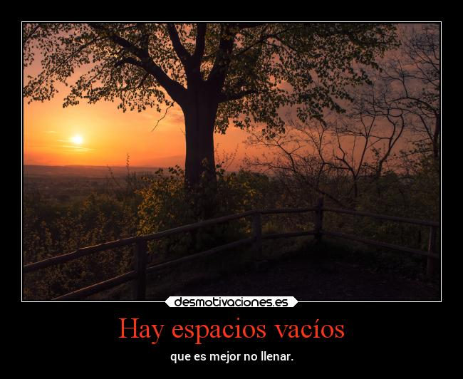 Hay espacios vacíos - 