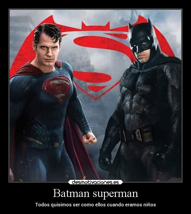 Batman superman - Todos quisimos ser como ellos cuando eramos niňos