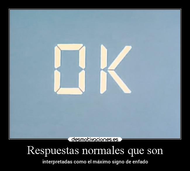 Respuestas normales que son -