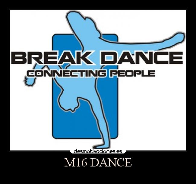 M16 DANCE -