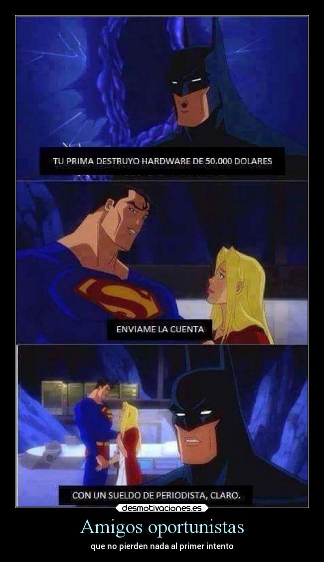 Amigos oportunistas -