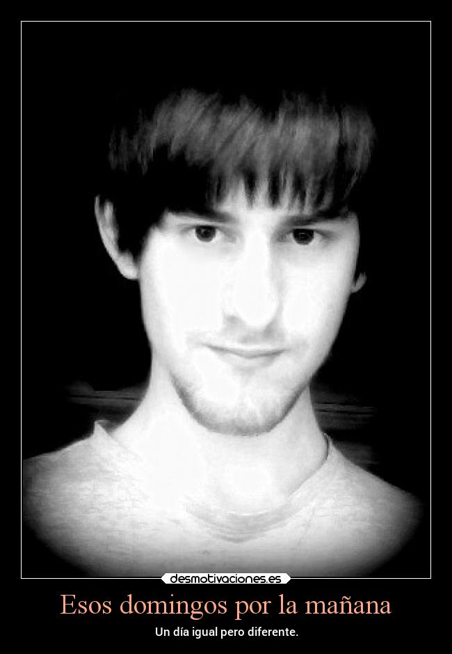Esos domingos por la mañana - Un día igual pero diferente.