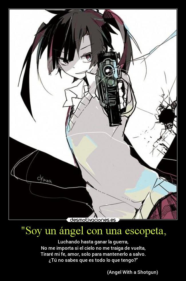 Soy un ángel con una escopeta, - 