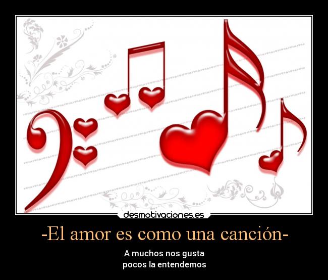 -El amor es como una canción- -