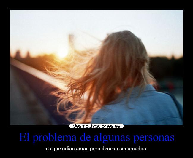 El problema de algunas personas -