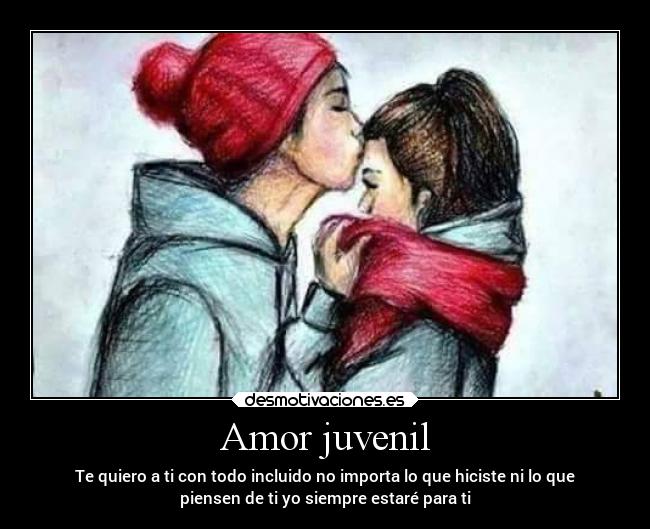carteles amor amor lindo ternura cosita hermosa consentida desmotivaciones