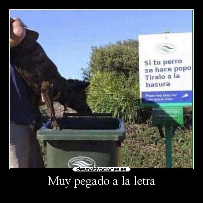 Muy pegado a la letra -