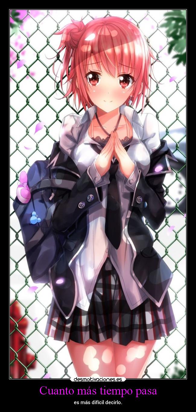 Cuanto más tiempo pasa - es más difícil decirlo.