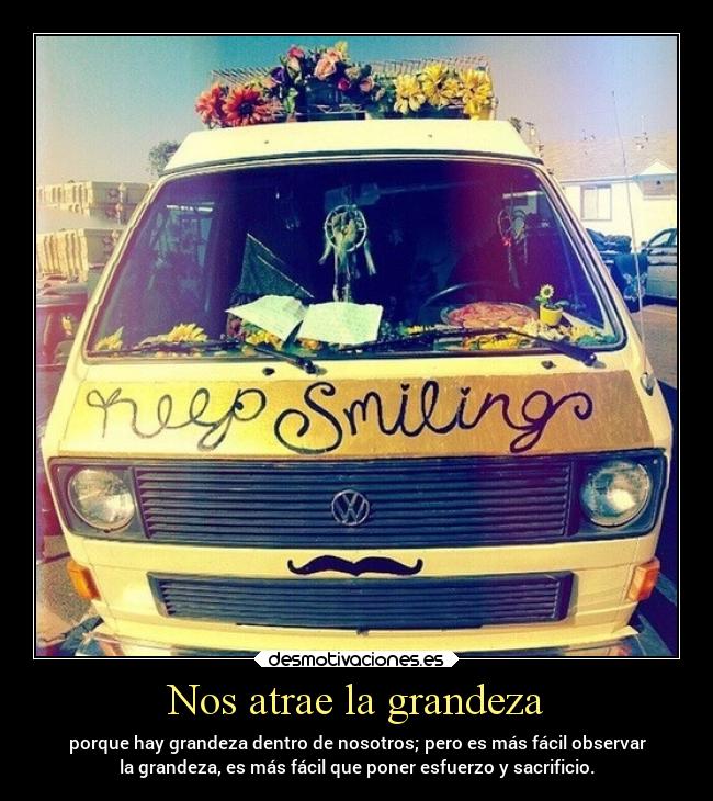 Nos atrae la grandeza - 