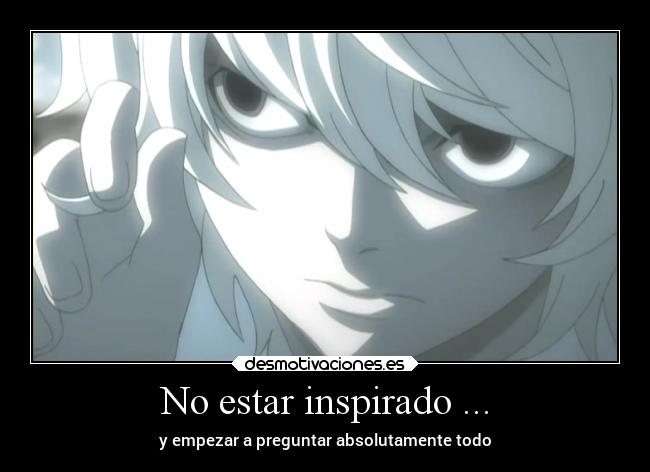 No estar inspirado ... - 