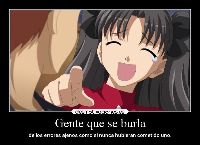 carteles anime humor errores gente burla rin tohsaka emiya shiro fate desmotivaciones