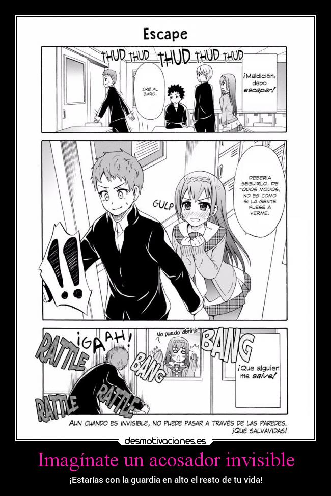 Imagínate un acosador invisible - ¡Estarías con la guardia en alto el resto de tu vida!