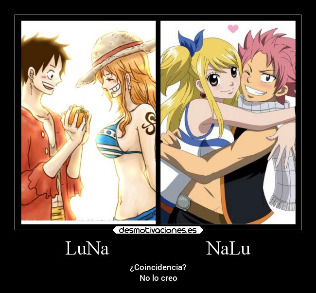 carteles anime manga otaku one piece fairy tail luffy nami natsu lucy coincidencia desmotivaciones