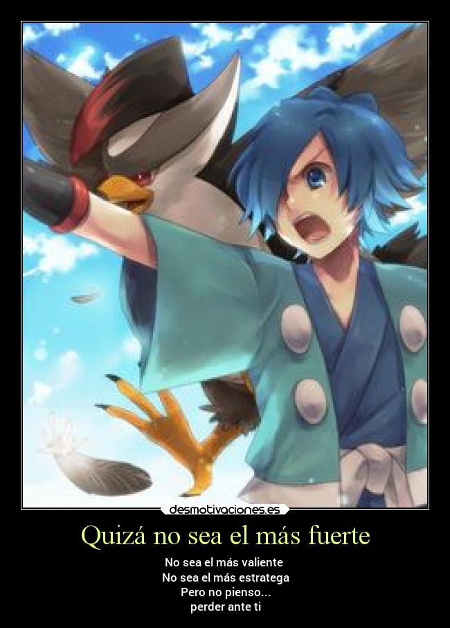 Quizá no sea el más fuerte - 