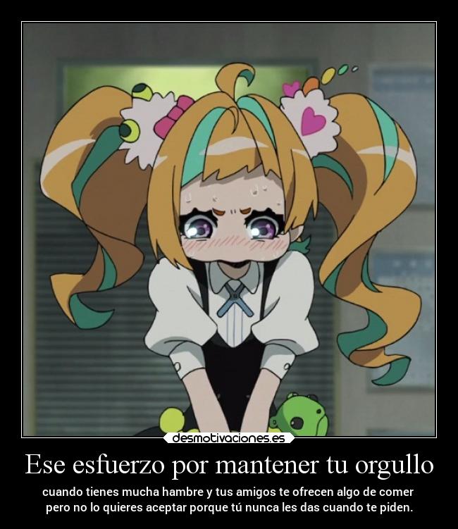 Ese esfuerzo por mantener tu orgullo -