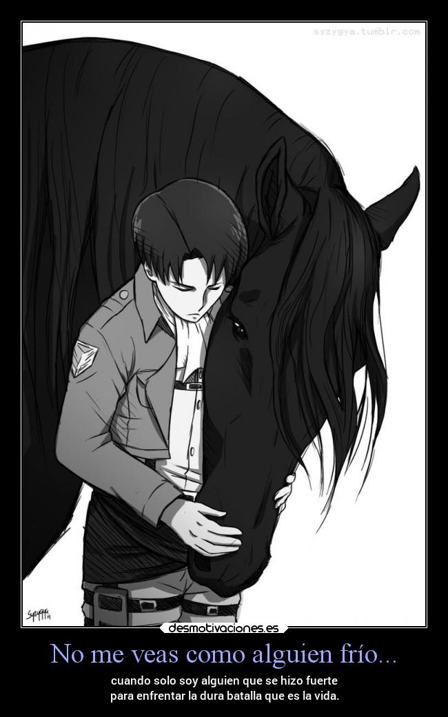 No me veas como alguien frío... - 