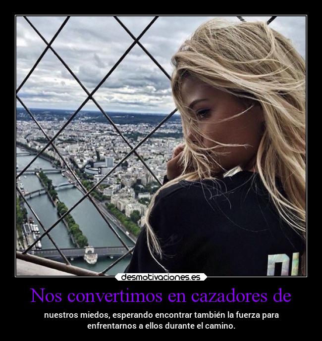 Nos convertimos en cazadores de - 