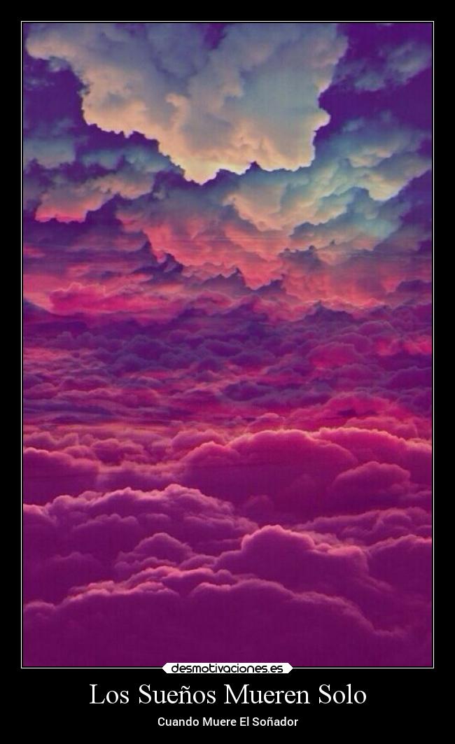Los Sueños Mueren Solo - 