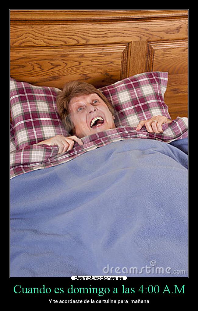 Cuando es domingo a las 4:00 A.M -