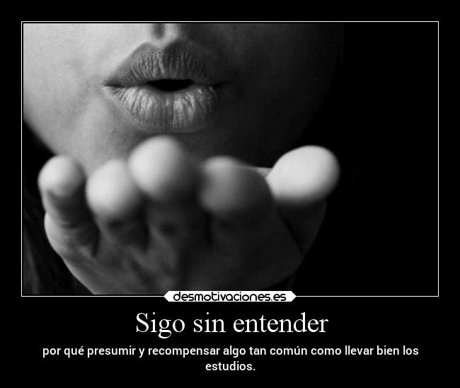 Sigo sin entender - 
