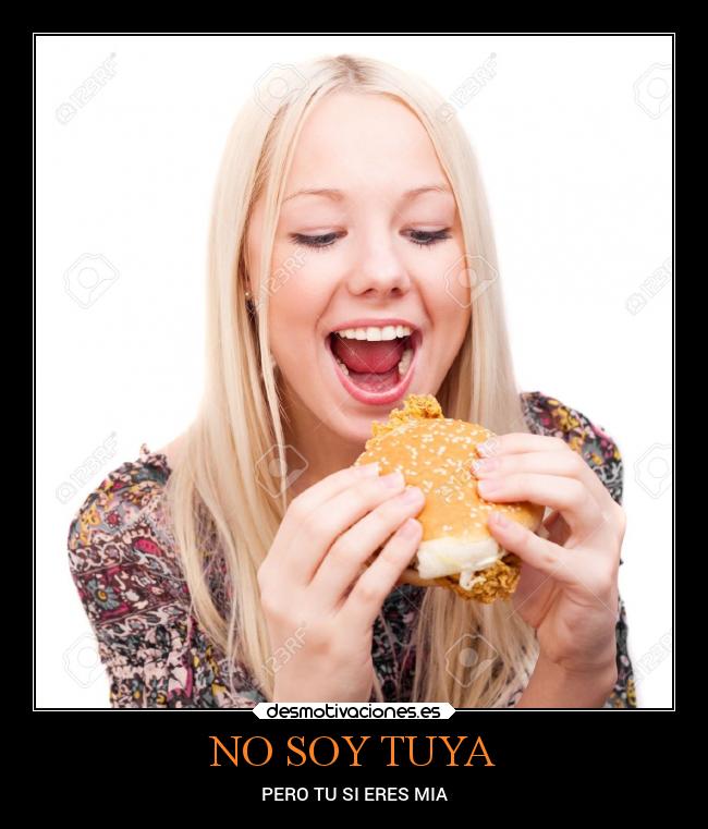 NO SOY TUYA - PERO TU SI ERES MIA