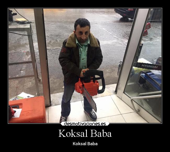 Koksal Baba - Koksal Baba