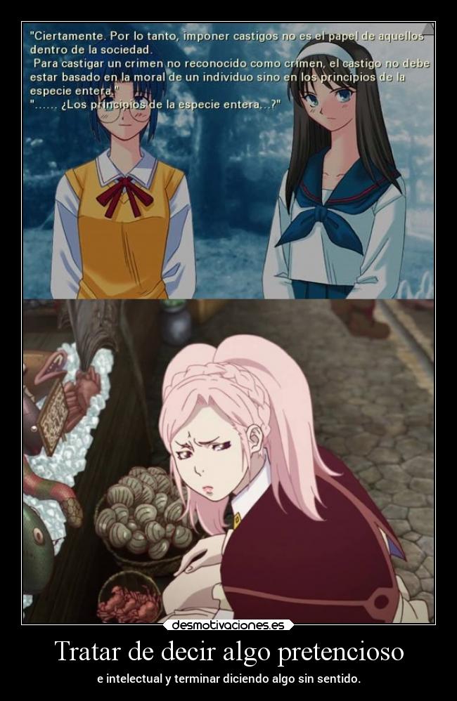 Tratar de decir algo pretencioso -