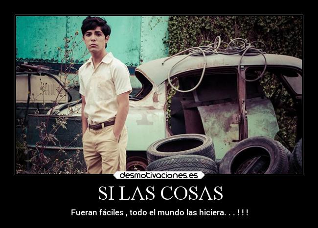 SI LAS COSAS - 
