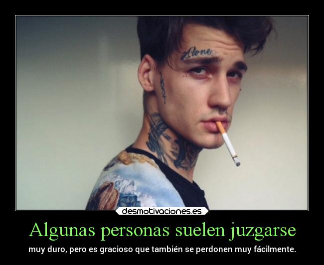 Algunas personas suelen juzgarse -