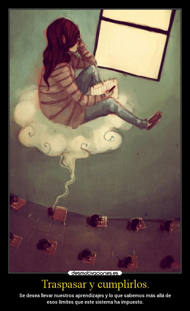 Traspasar y cumplirlos. -
