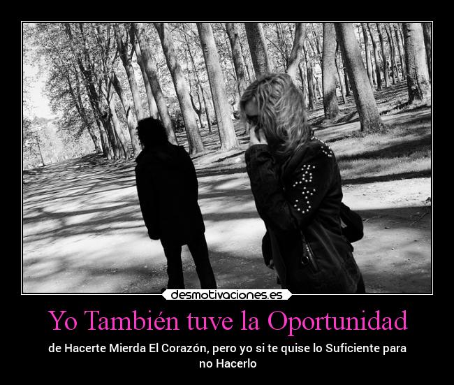 Yo También tuve la Oportunidad -