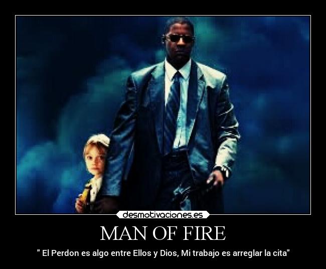 MAN OF FIRE -