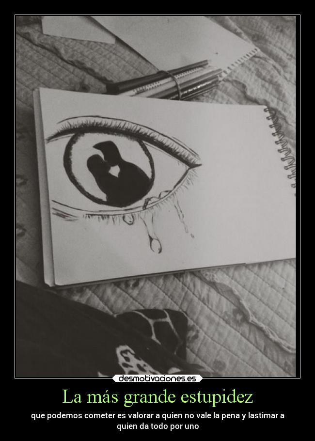 La más grande estupidez -