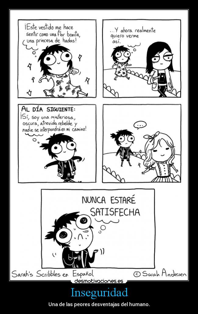 Inseguridad - Una de las peores desventajas del humano.