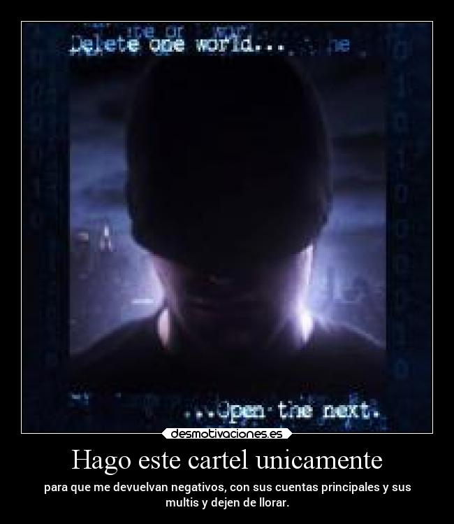 Hago este cartel unicamente -