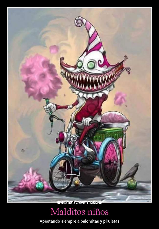 Malditos niños -
