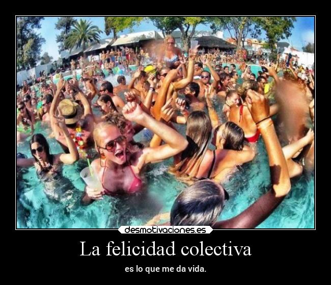 La felicidad colectiva -
