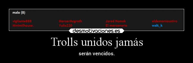 Trolls unidos jamás -