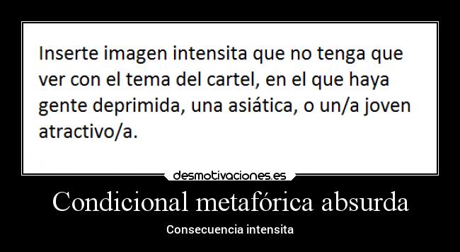 Condicional metafórica absurda -