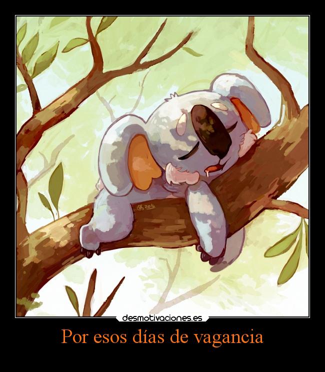 Por esos días de vagancia -