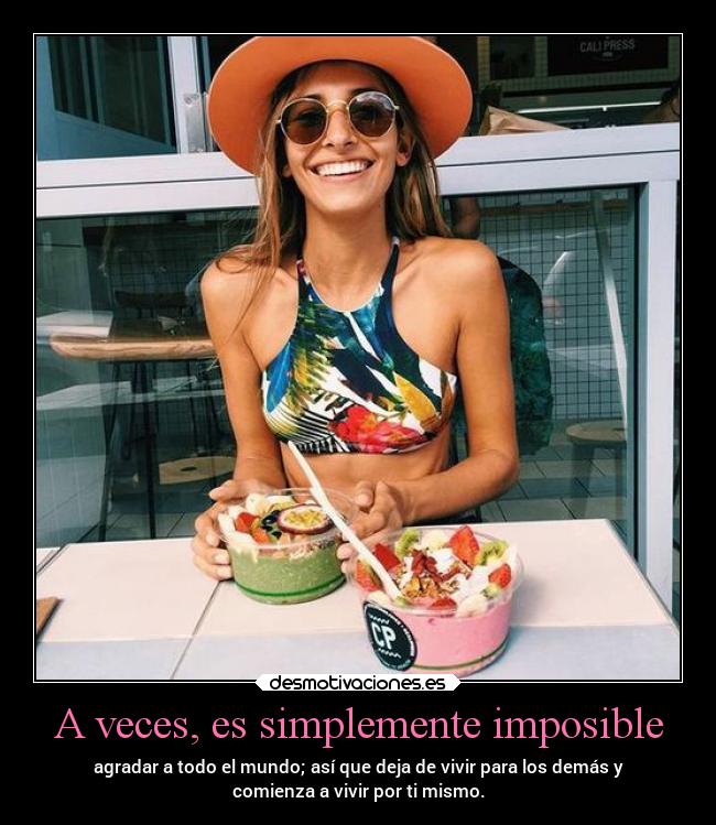 A veces, es simplemente imposible -