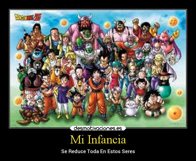 Mi Infancia - Se Reduce Toda En Estos Seres