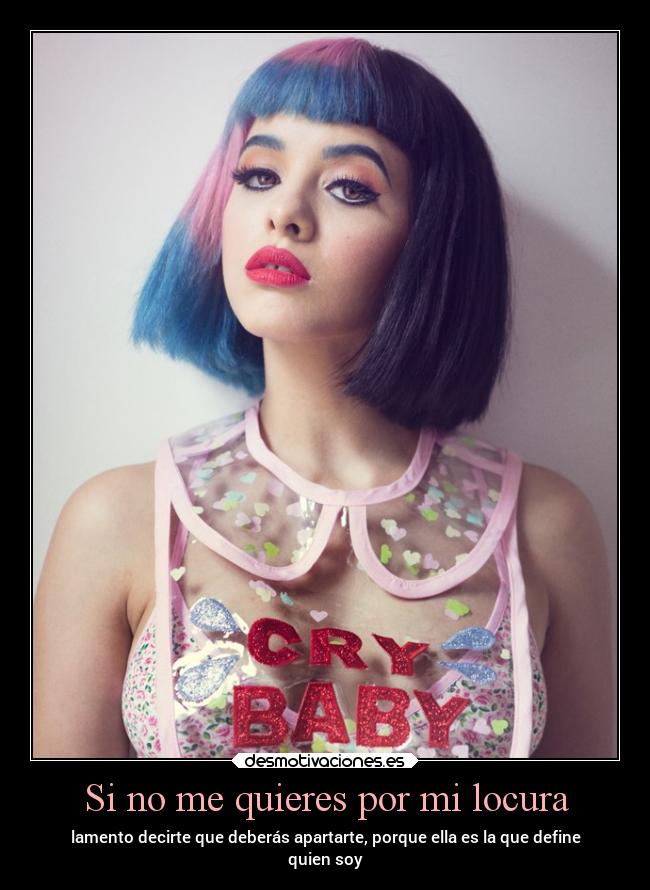 Si no me quieres por mi locura - 