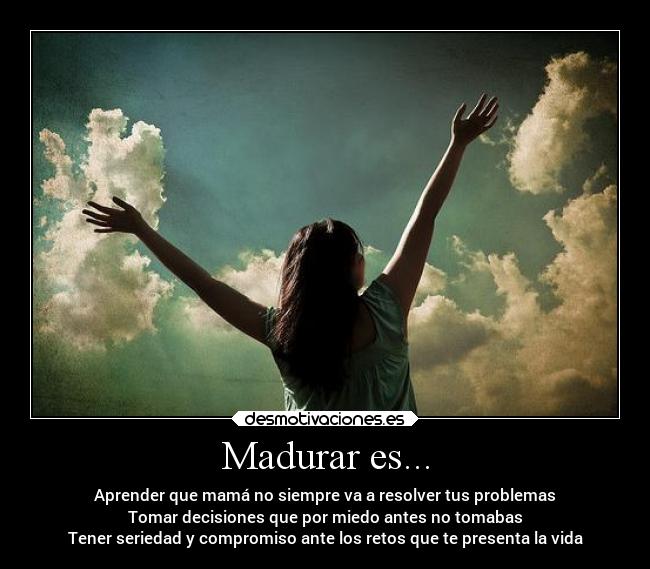 Madurar es... -