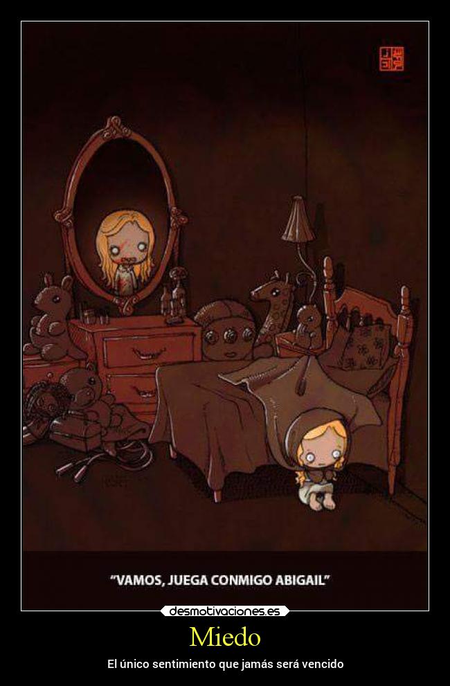 Miedo - El único sentimiento que jamás será vencido