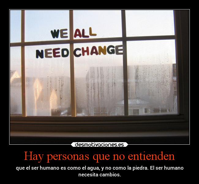 Hay personas que no entienden -